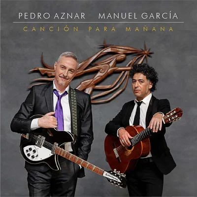 Manuel Garcia/Pedro Aznar Canción para Mañana