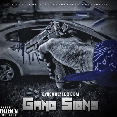 Byron Blake Gang Signs (feat. Cdai)