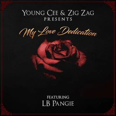 Zig Zag/Young Cee My Love Dedication