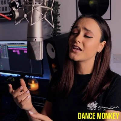 Oliviya Nicole Dance Monkey