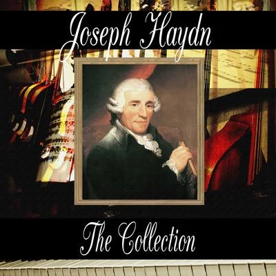 Franz Joseph Haydn Franz Joseph Haydn: The Collection