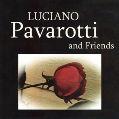 Luciano Pavarotti/Orchestra of the Bolshoi State Academy Theatre/Birgit Nilsson Luciano Pavarotti and Friends