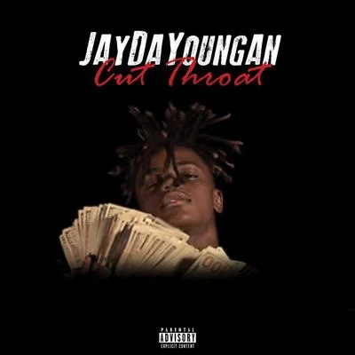 JayDaYoungan Cut Throat