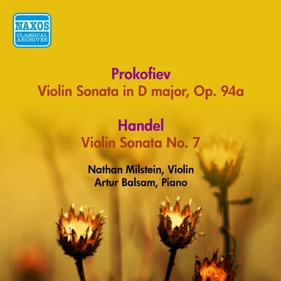 Nathan Milstein PROKOFIEV, S: Violin Sonata, Op. 94aHANDEL, G.F.: Violin Sonata in D Major, HWV 371VITALI, T.: Chaconne (Milstein) (1955)