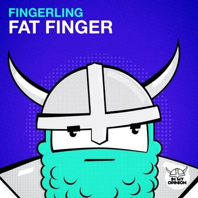 Fingerling Fat Finger