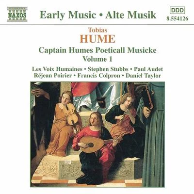 Daniel Taylor HUME: Captain Humes Poeticall Musicke, Vol. 1