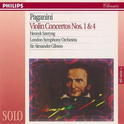 The London Symphony Orchestra/Sir Alexander Gibson/Henryk Szeryng Paganini: Violin Concertos Nos. 1 & 4