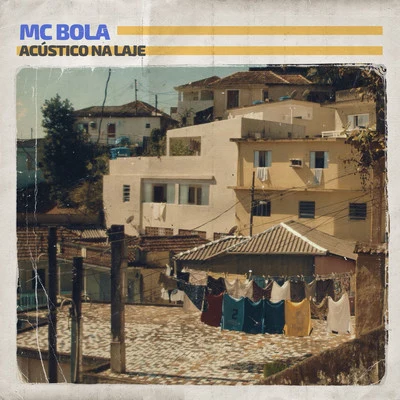 MC Bola Acústico Na Laje