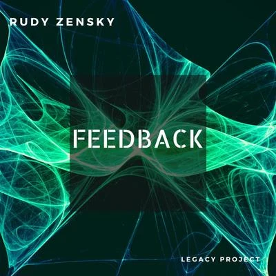 Rudy Zensky Feedback