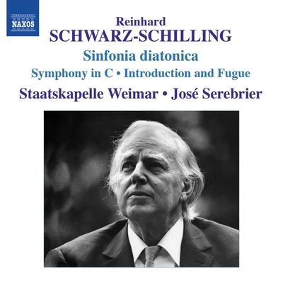 José Serebrier SCHWARZ-SCHILLING, R.: Orchestral Works, Vol. 1 - Sinfonia diatonicaSymphony in C MajorIntroduction and Fugue (Serebrier)