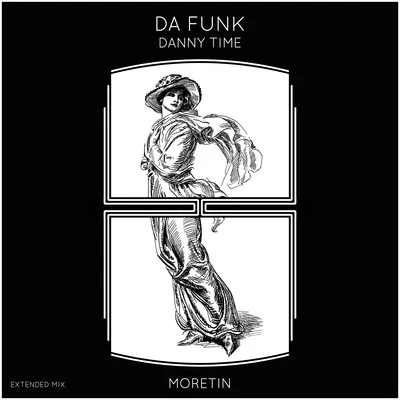 Danny Time Da Funk (Extended Mix)