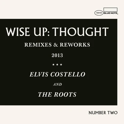 The Roots/Elvis Costello Wise Up: Thought Remixes & Reworks