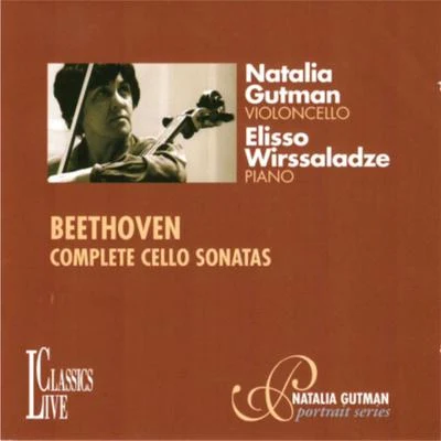 Natalia Gutman Beethoven: Natalia Gutman Portrait Series, Vol. VIVII