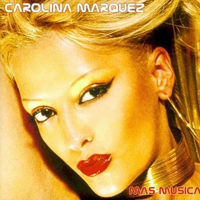 Carolina Marquez Mas Musica