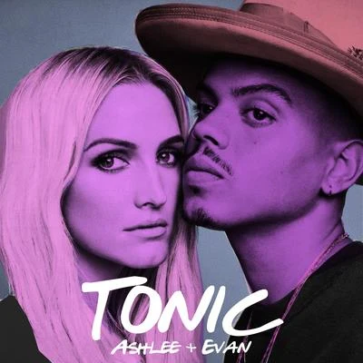 ASHLEE + EVAN Tonic