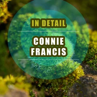 Connie Francis In Detail