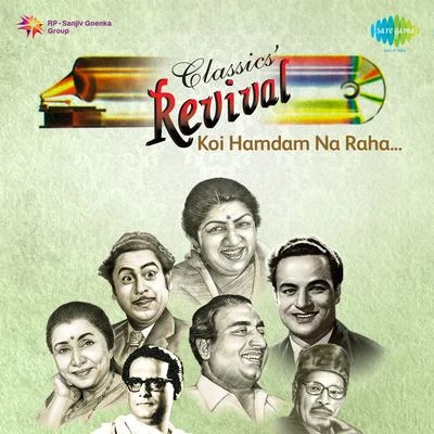 Hemant Kumar/Mohammed Rafi/Lata Mangeshkar/Mukesh Revival Vol.5 Koi Hamdam Na Raha