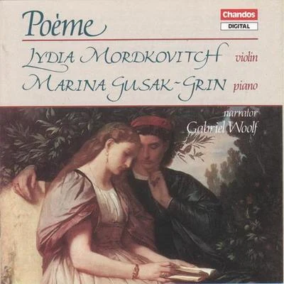 Lydia Mordkovitch Chamber Music - CHAUSSON, E.RUBINSTEIN, A.RACHMANINOV, S.DVORAK, A.SHOSTAKOVICH, D.RIDOUT, A. (Poeme) (Mordkovitch, Gusak-Grin)