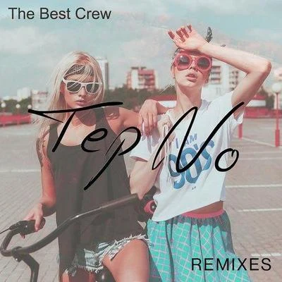 Leeyou &amp; Danceey The Best Crew (Leeyou & Danceey Remix)