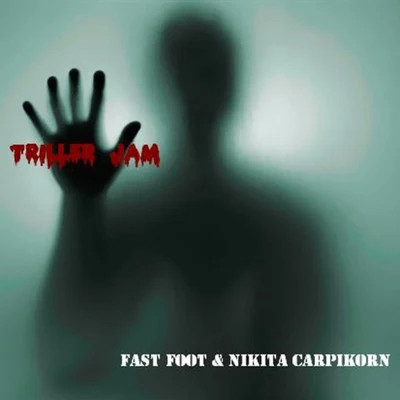 Fast Foot/Nikita Carpicorn Triller Jam