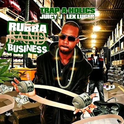 Juicy J/Lex Luger Rubba Band Business: Part 1