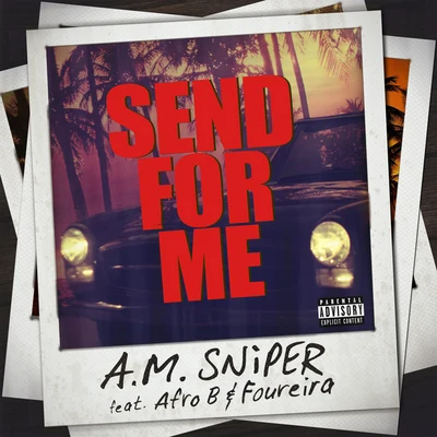 Afro B/A.M. SNiPER/Eleni Foureira Send for Me