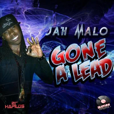 Jah Malo Gone a Lead