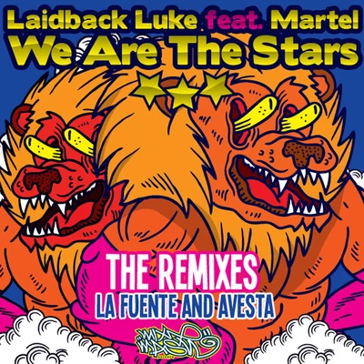 Martel/Laidback Luke We Are The Stars (The Remixes)