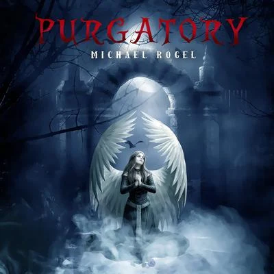 Michael Rogel Purgatory