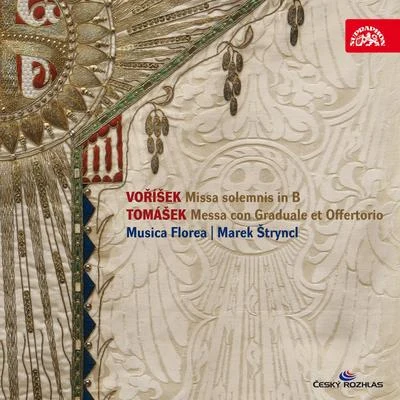 Musica Florea Vorisek: Missa in B flat majorTomasek: Messa con Graduale et Offertorio