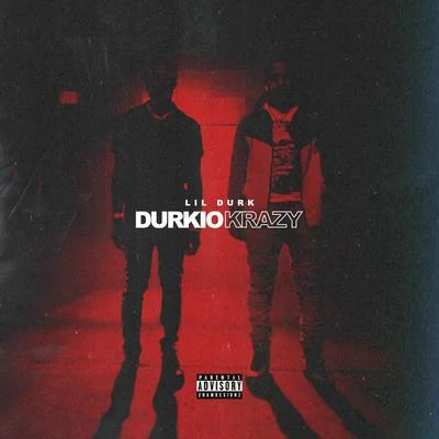 Lil Durk Durkio Krazy