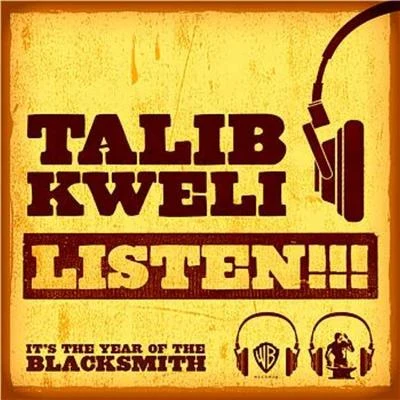 Talib Kweli Listen!!!