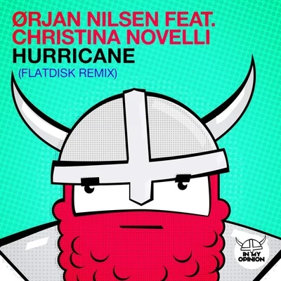 Christina Novelli/Ørjan Nilsen/Flatdisk Hurricane (Flatdisk Remix)