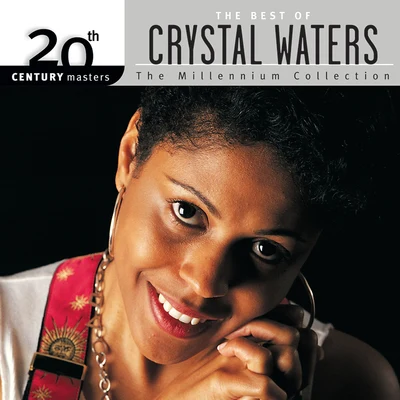 Crystal Waters 20th Century Masters: The Millennium Collection: Best Of Crystal Waters