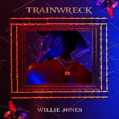 Willie Jones Trainwreck