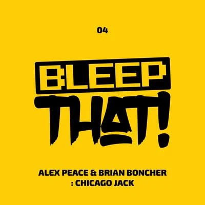 Alex Peace/Brian Boncher Chicago Jack