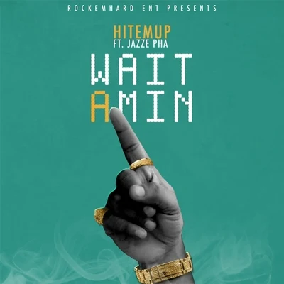 Jazze Pha/Hitemup/Rockemhard Wait a Min (Radio Version) [feat. Jazze Pha]