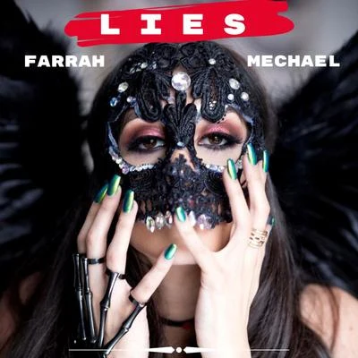 Farrah Mechael Lies