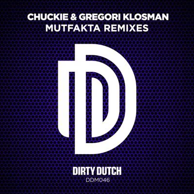 chuckie/Gregori Klosman Mutfakta (Remixes)