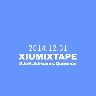 SJoK XIUMIXTAPE