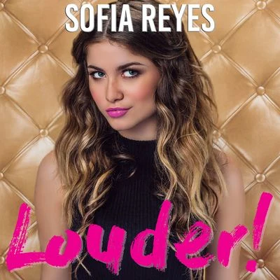 Sofia Reyes Louder!