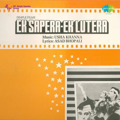 Suman Kalyanpur/Usha Khanna/Manna Dey/Mohammed Rafi/Lata Mangeshkar Ek Sapera Ek Lutera