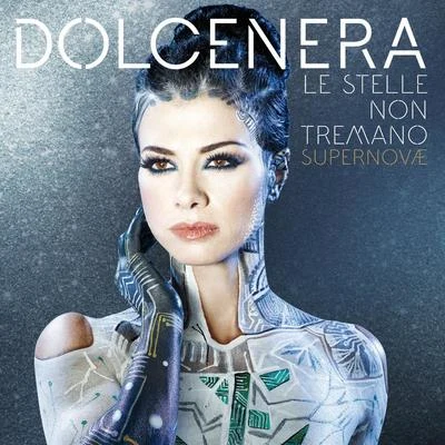 Dolcenera Le Stelle Non Tremano (Supernovae)