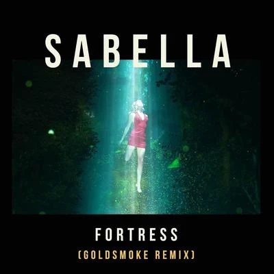 Sabella Fortress (Goldsmoke Remix)