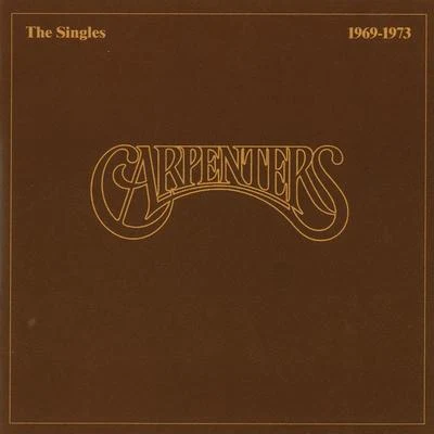 Carpenters The Singles 1969 - 1973