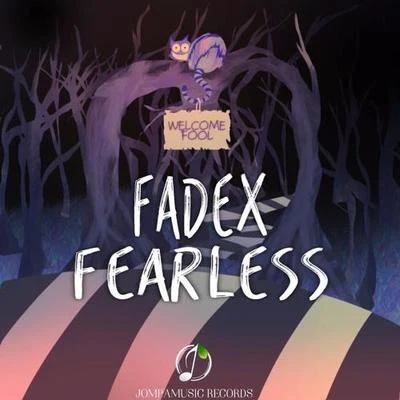 FadeX Fearless