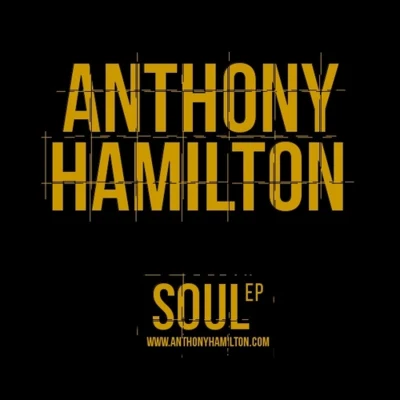 Anthony Hamilton Soul Ep