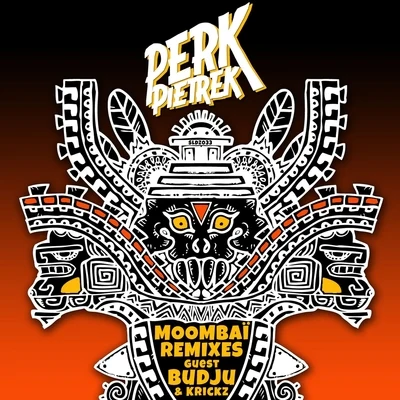 Perk Pietrek Moombai Remixes