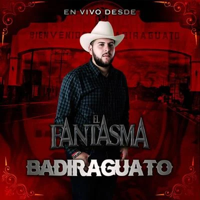 El Fantasma En Vivo Desde Badiraguato