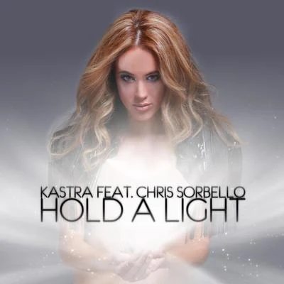 KASTRA Hold a Light (Remixes)